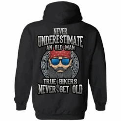 True Bikers Never Get Old Hoodie
