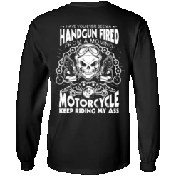 Motorcycle Keep Riding My Ass Long Sleeves