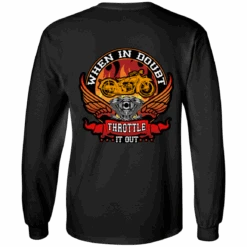 Throttle It Out Long Sleeves