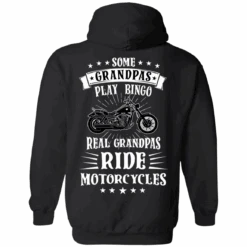 Some Grandpas Play Bingo, Real Grandpas Ride Motorcycles Hoodie, Cotton/Polyester, Black