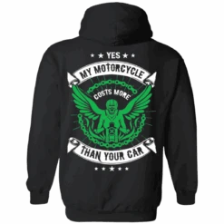 Yes, My Motorcycle Costs More Than Your Car Hoodie, Cotton/Polyester, Black