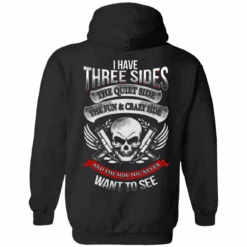 I Have Three Sides Hoodie
