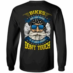 Bikes Are Like Wives Long Sleeves