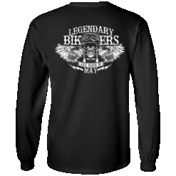 Legendary Bikers Are Born In May Long Sleeves