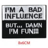 Alr™ Embroidered Iron-On Patch, I'm A Bad Influence