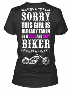 Taken By Cool & Sexy Biker T-Shirt