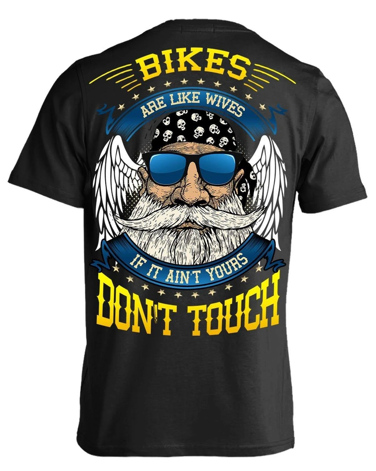 Bikes Are Like Wives, If It Ain’t Yours Don’t Touch T-Shirt 1 Bikes Are Like Wives, If It Ain’t Yours Don’t Touch T-Shirt