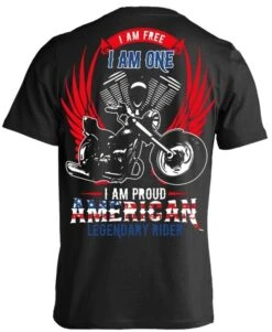 I Am Free, I Am One, I Am Proud American Legendary Rider T-Shirt, Unisex, Cotton, Black