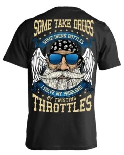 I Solve My Problems By Twisting Throttles T-Shirt